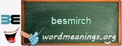 WordMeaning blackboard for besmirch